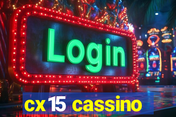 cx15 cassino